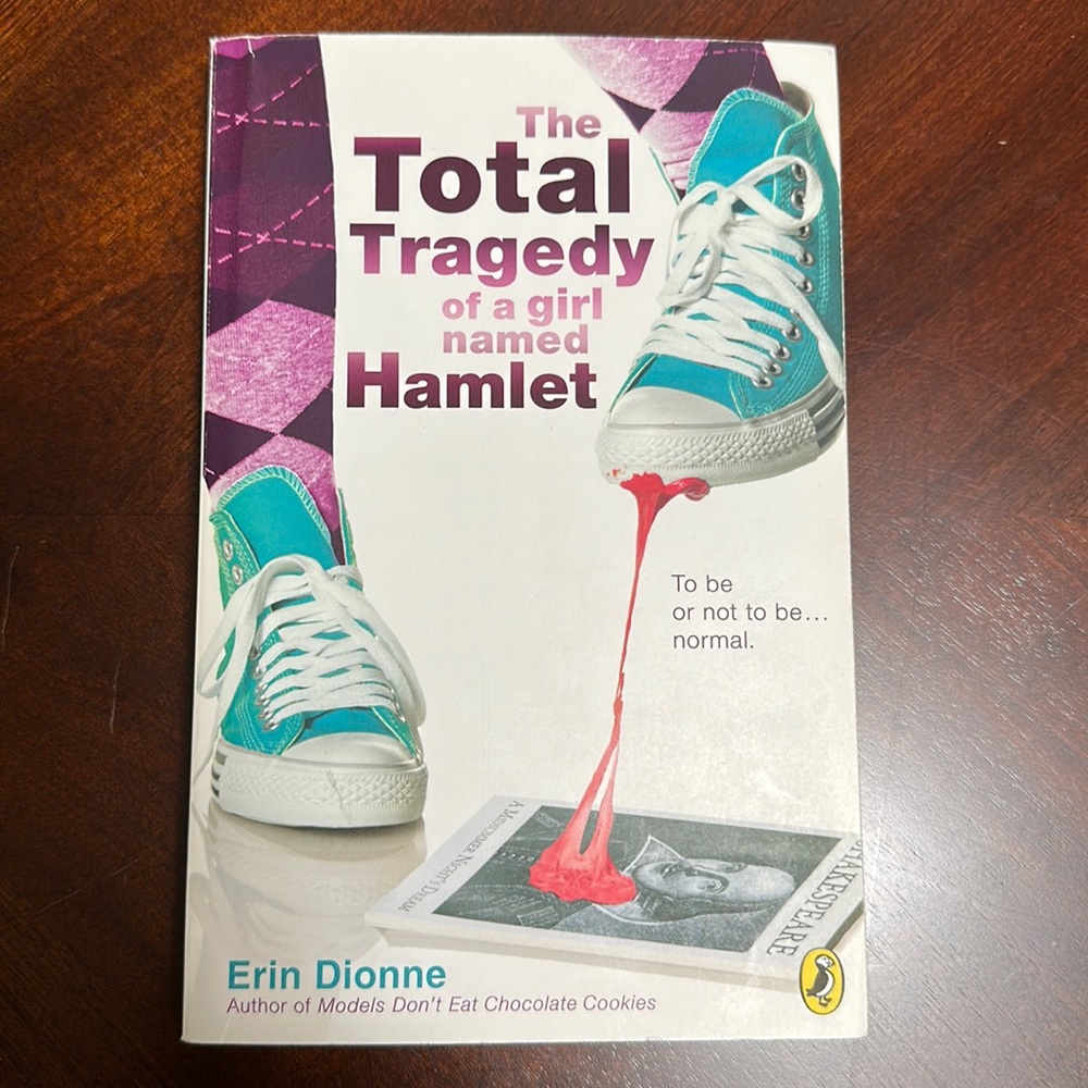 “The Total Tragedy of a Girl Named Hamlet” YA Book by Erin Dionne | paperback